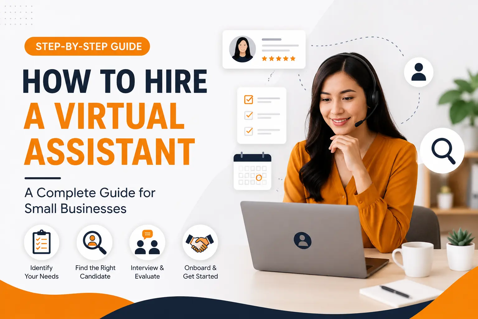 How to Hire a Virtual Assistant: A Step-by-Step Guide for Small Businesses